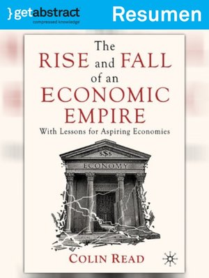 cover image of Auge y caída de un imperio económico (resumen)